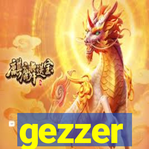 gezzer