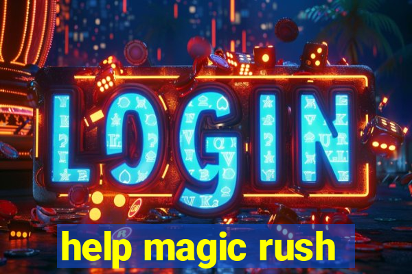 help magic rush