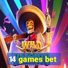 14 games bet