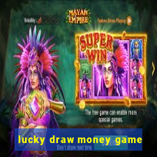 lucky draw money game