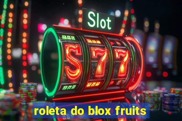 roleta do blox fruits