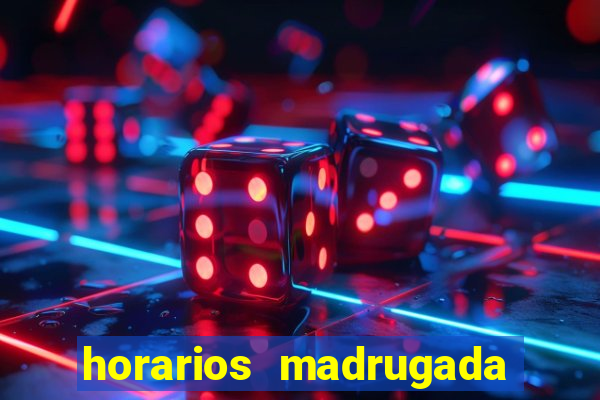 horarios madrugada fortune tiger