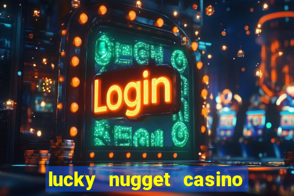 lucky nugget casino free spins