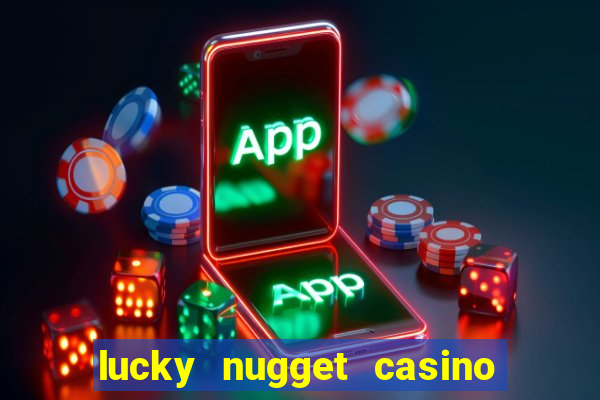 lucky nugget casino free spins