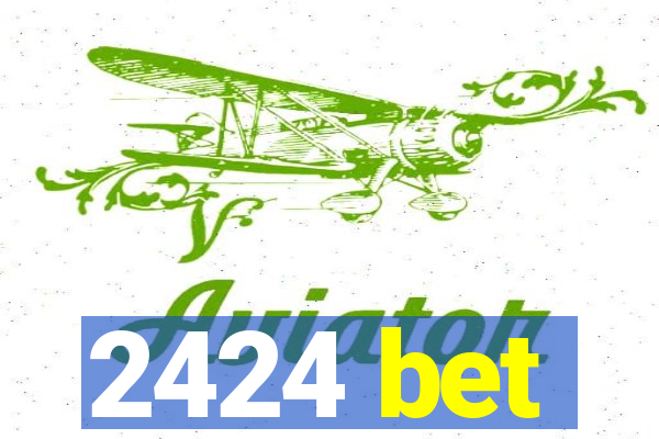 2424 bet