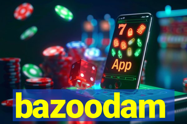 bazoodam