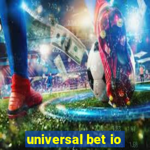 universal bet io