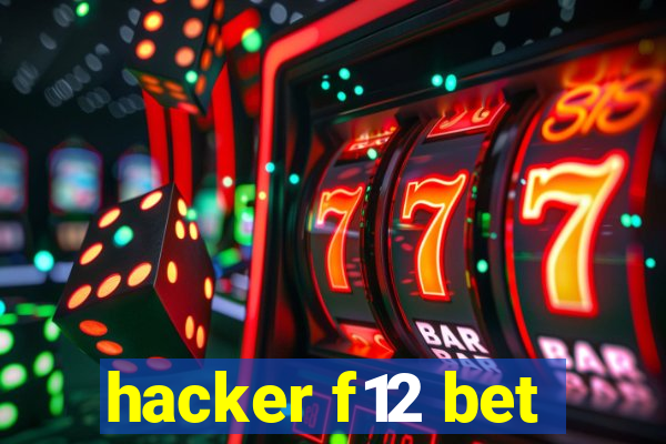 hacker f12 bet