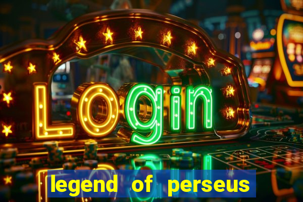 legend of perseus slot free play