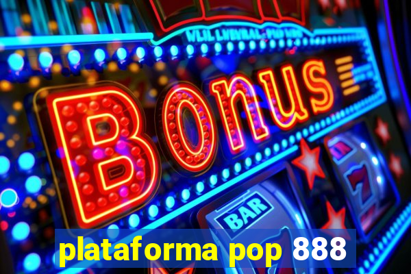 plataforma pop 888