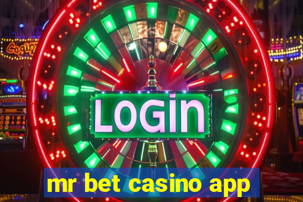 mr bet casino app