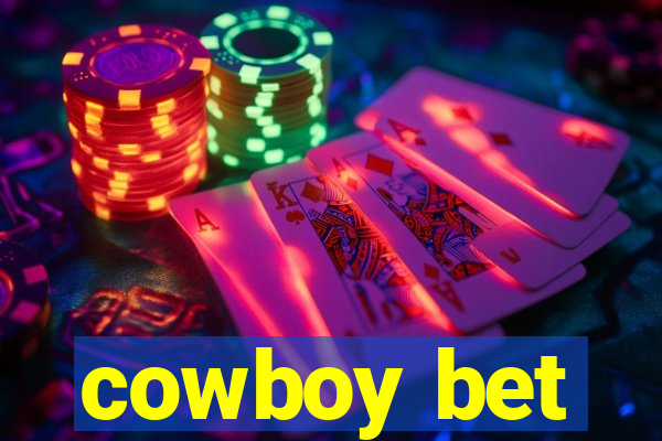 cowboy bet