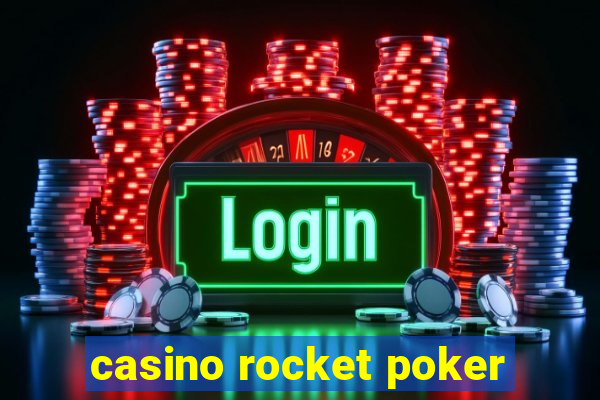 casino rocket poker