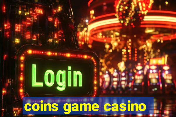 coins game casino