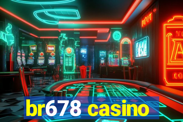 br678 casino