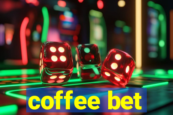 coffee bet