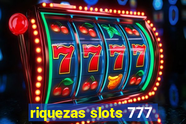 riquezas slots 777