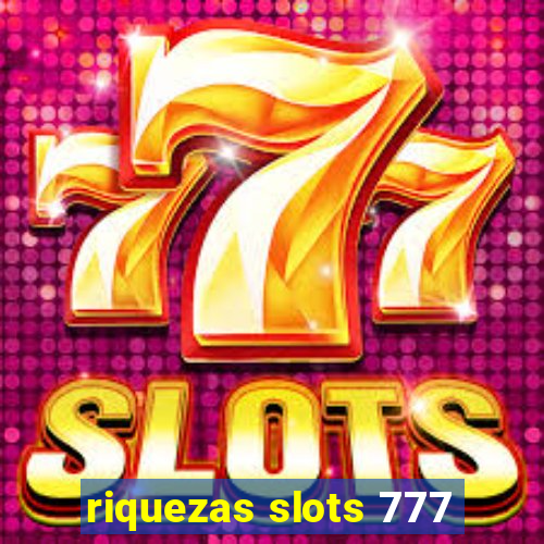 riquezas slots 777