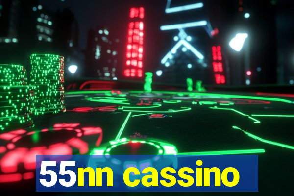 55nn cassino