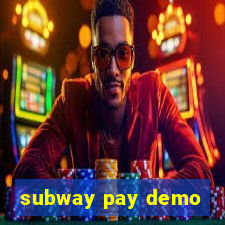 subway pay demo