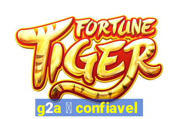 g2a 茅 confiavel