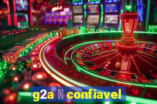 g2a 茅 confiavel