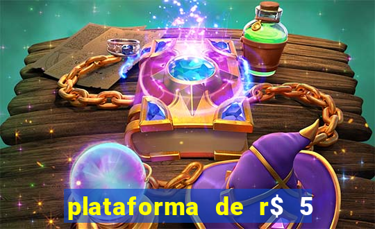 plataforma de r$ 5 para jogar