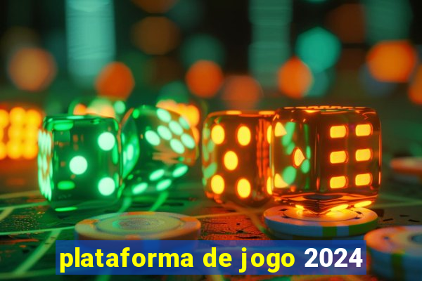 plataforma de jogo 2024