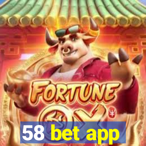 58 bet app