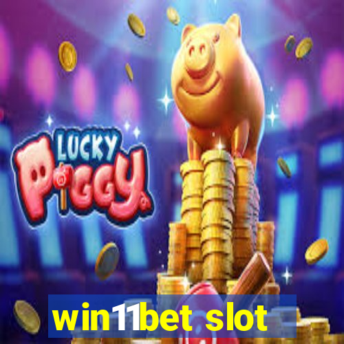 win11bet slot