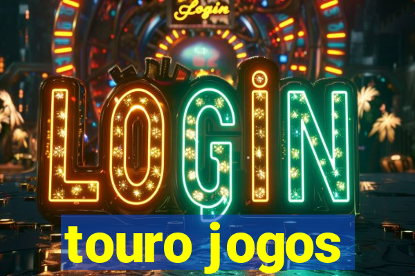 touro jogos