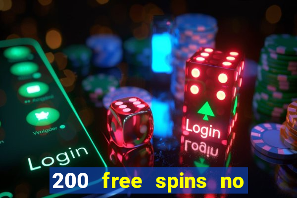 200 free spins no deposit casinos