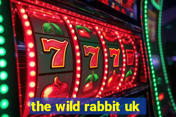 the wild rabbit uk