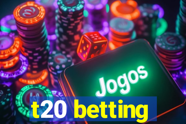 t20 betting