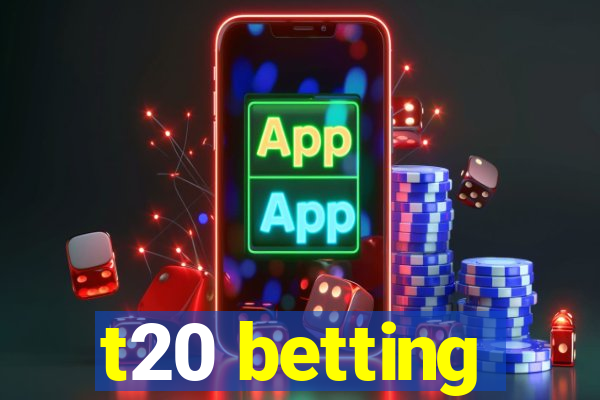 t20 betting