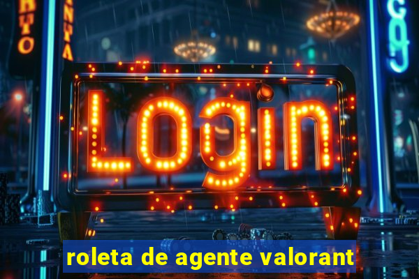 roleta de agente valorant