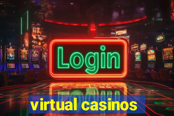 virtual casinos