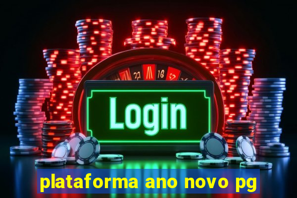 plataforma ano novo pg