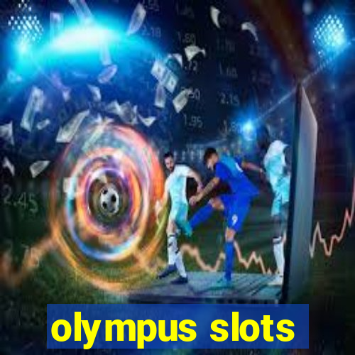 olympus slots