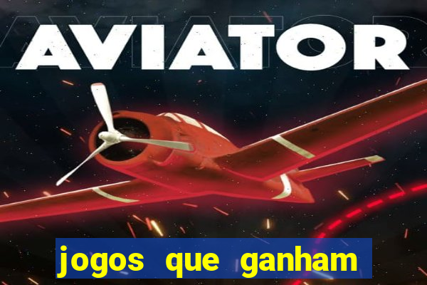 jogos que ganham dinheiro na internet