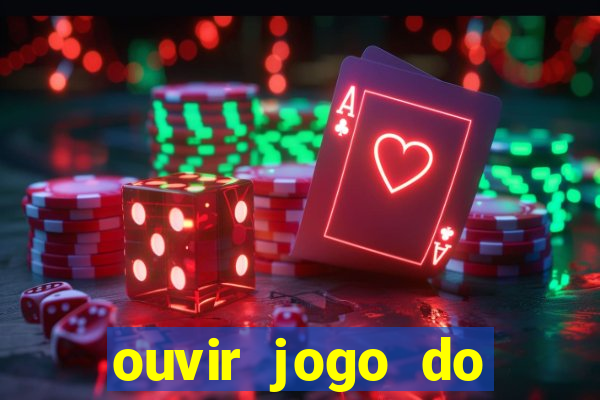 ouvir jogo do vasco ao vivo