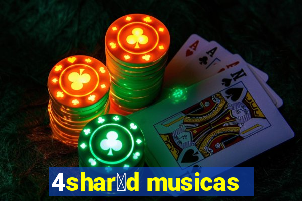 4shar茅d musicas