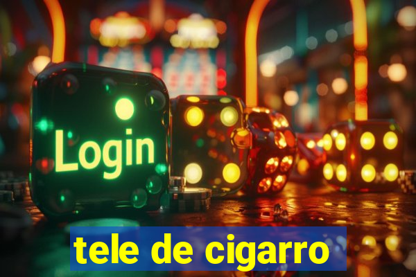 tele de cigarro