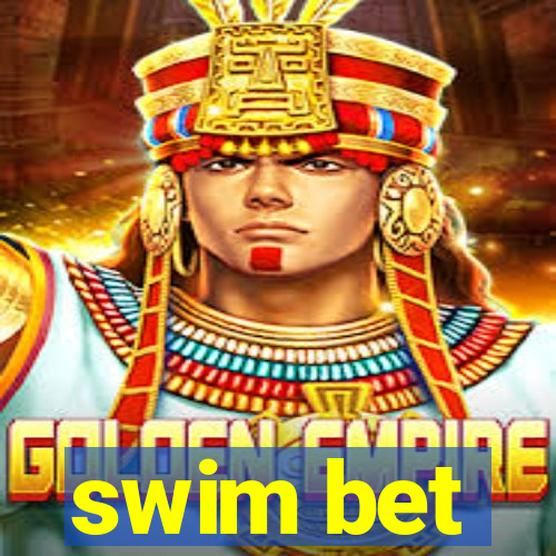 swim bet