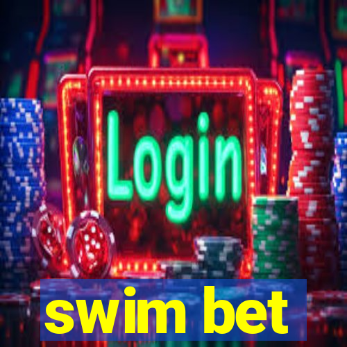 swim bet