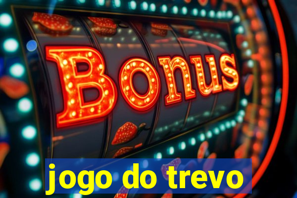 jogo do trevo