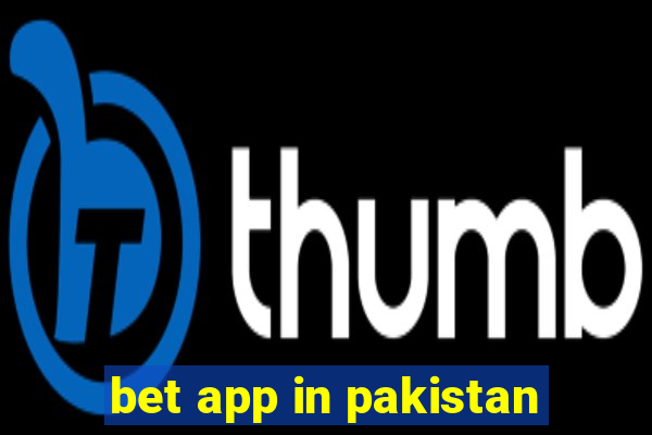 bet app in pakistan