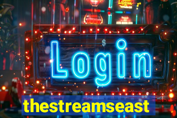 thestreamseast