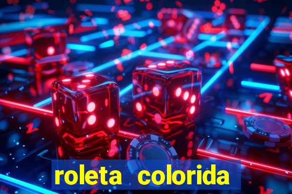 roleta colorida para imprimir