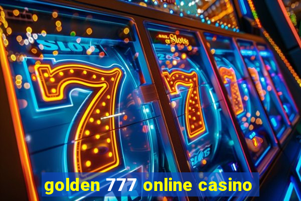 golden 777 online casino